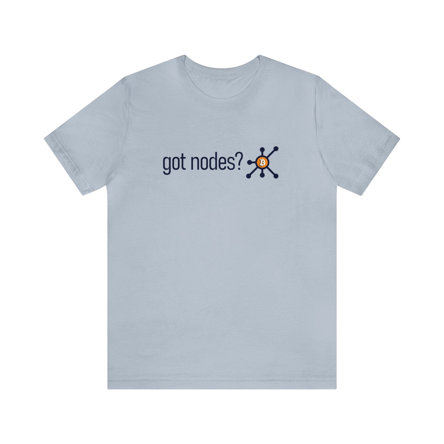 Got Nodes? - Unisex T-Shirt