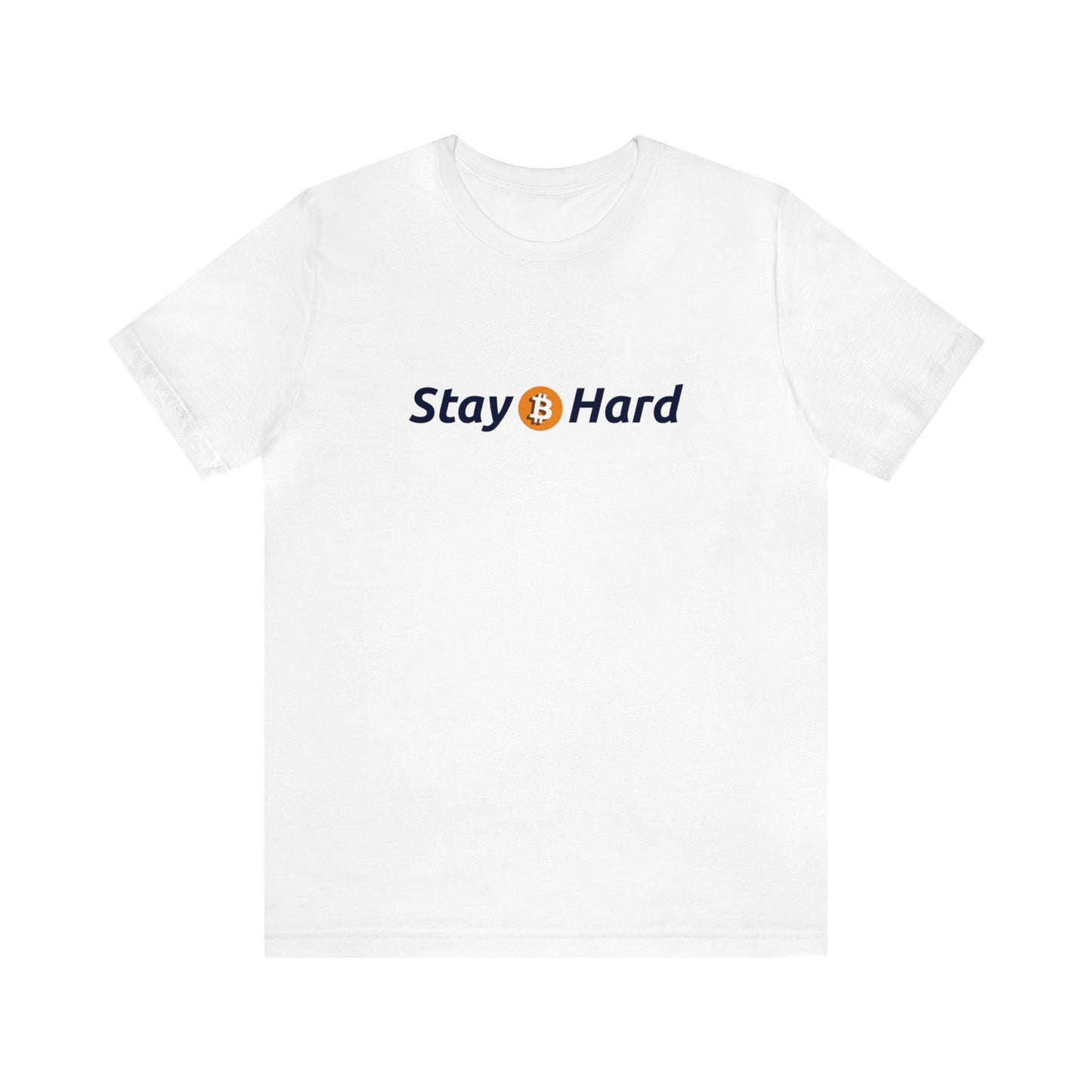 Stay Hard - Unisex T-Shirt