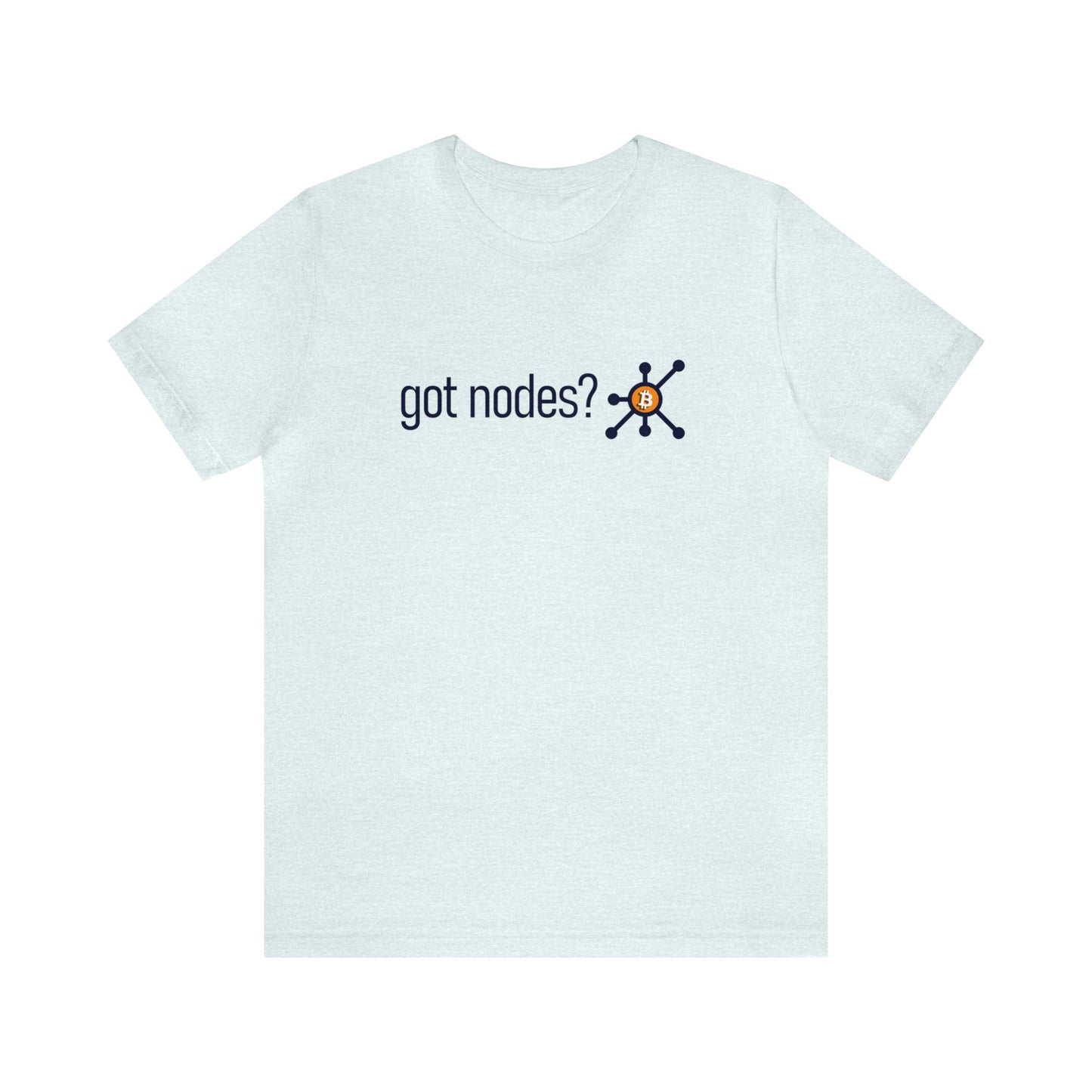 Got Nodes? - Unisex T-Shirt