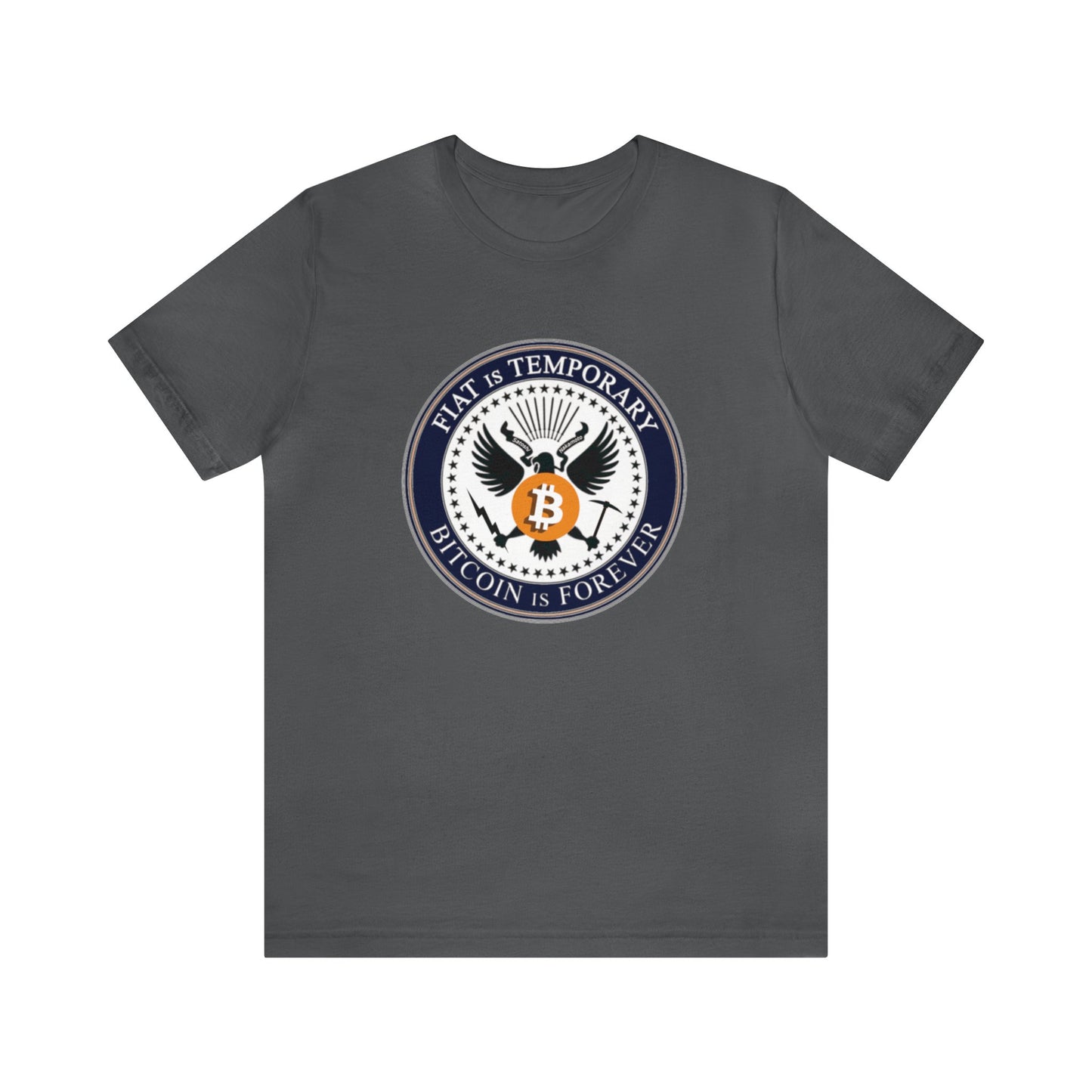 Bitcoin is Forever - Unisex T-Shirt
