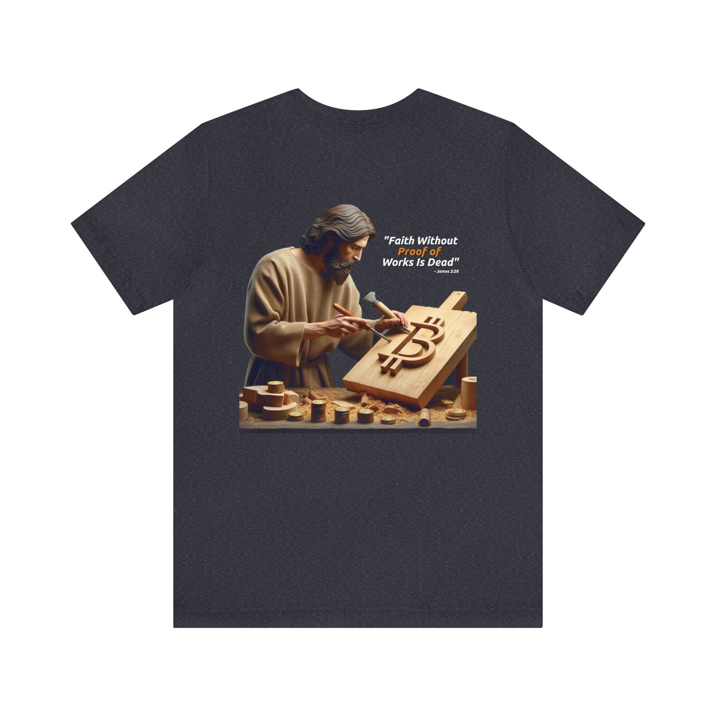 Faith Without Works - Unisex T-Shirt