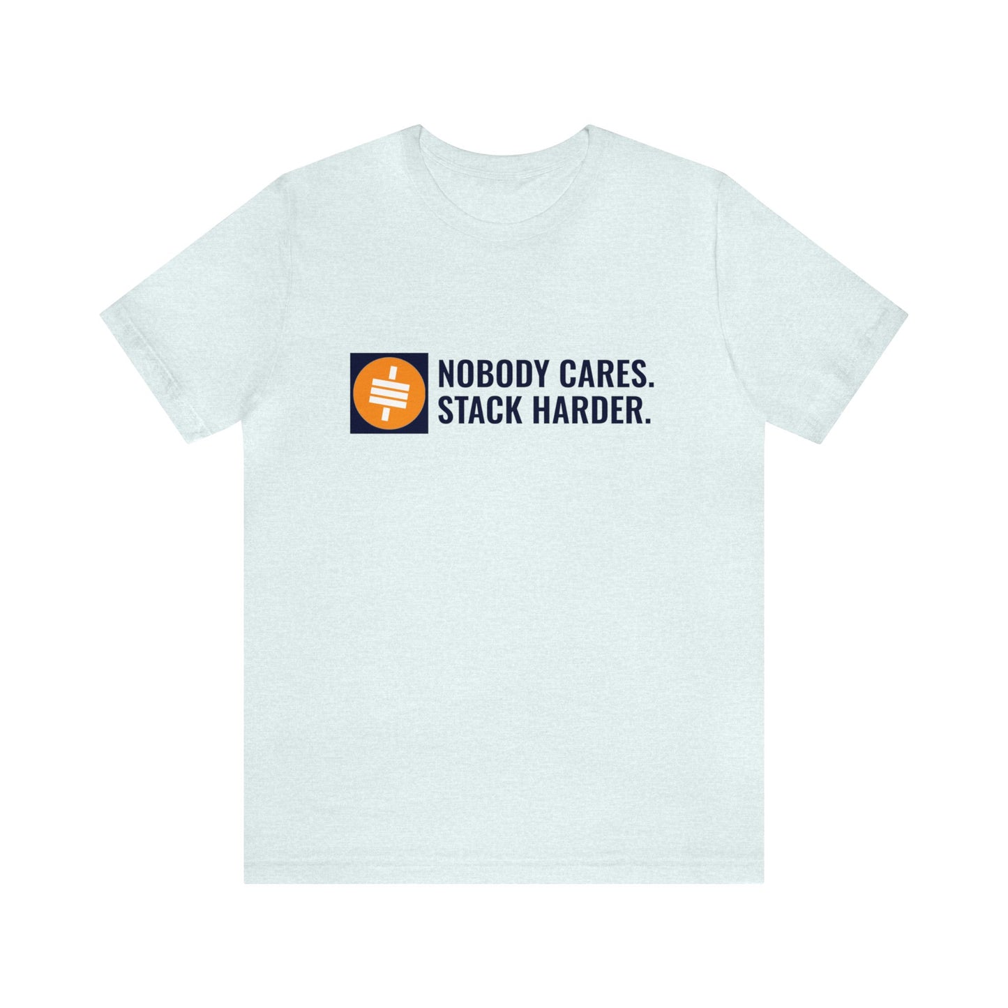 Stack Harder - Unisex T-Shirt
