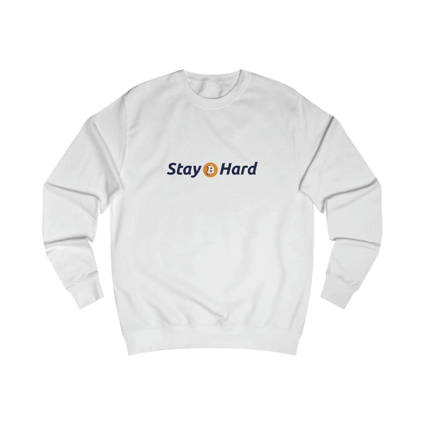 Stay Hard - Fitted Crewneck Sweatshirt