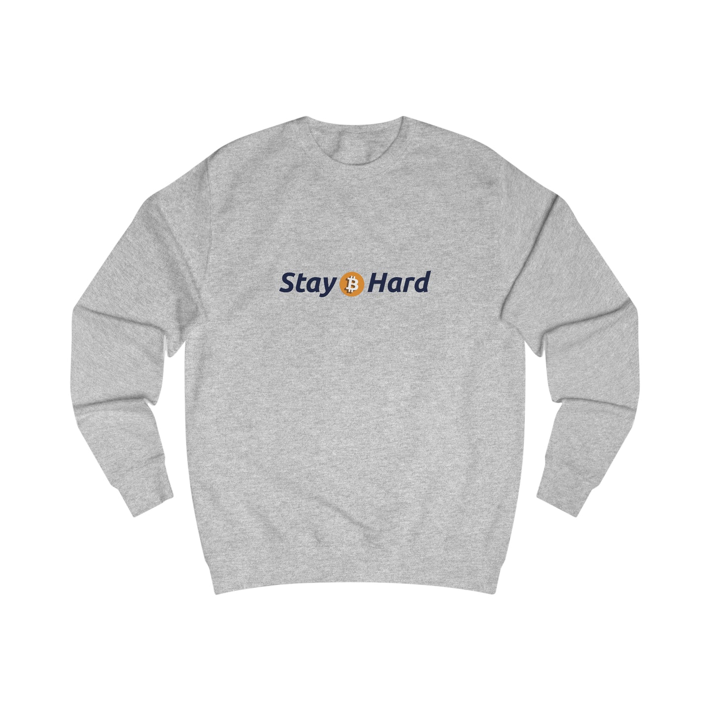 Stay Hard - Fitted Crewneck Sweatshirt