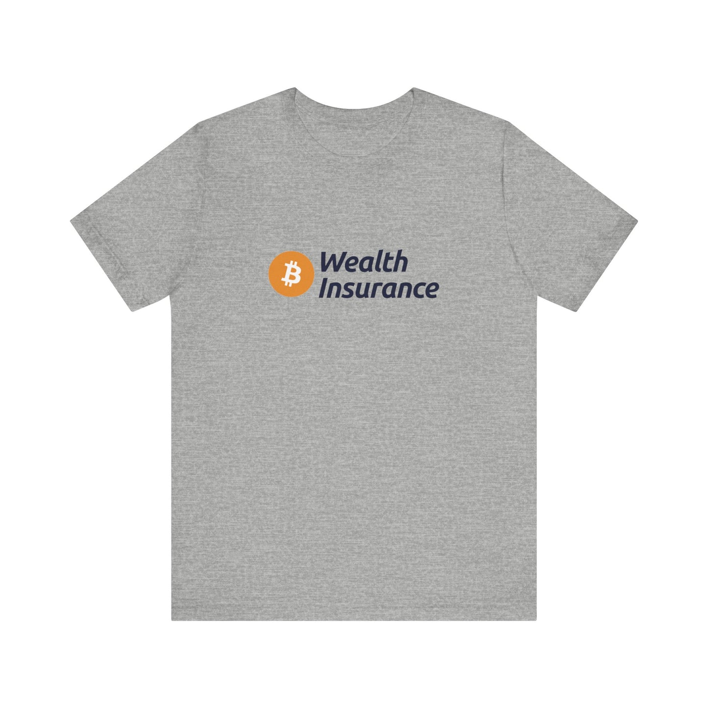 Wealth Insurance - Unisex T-Shirt