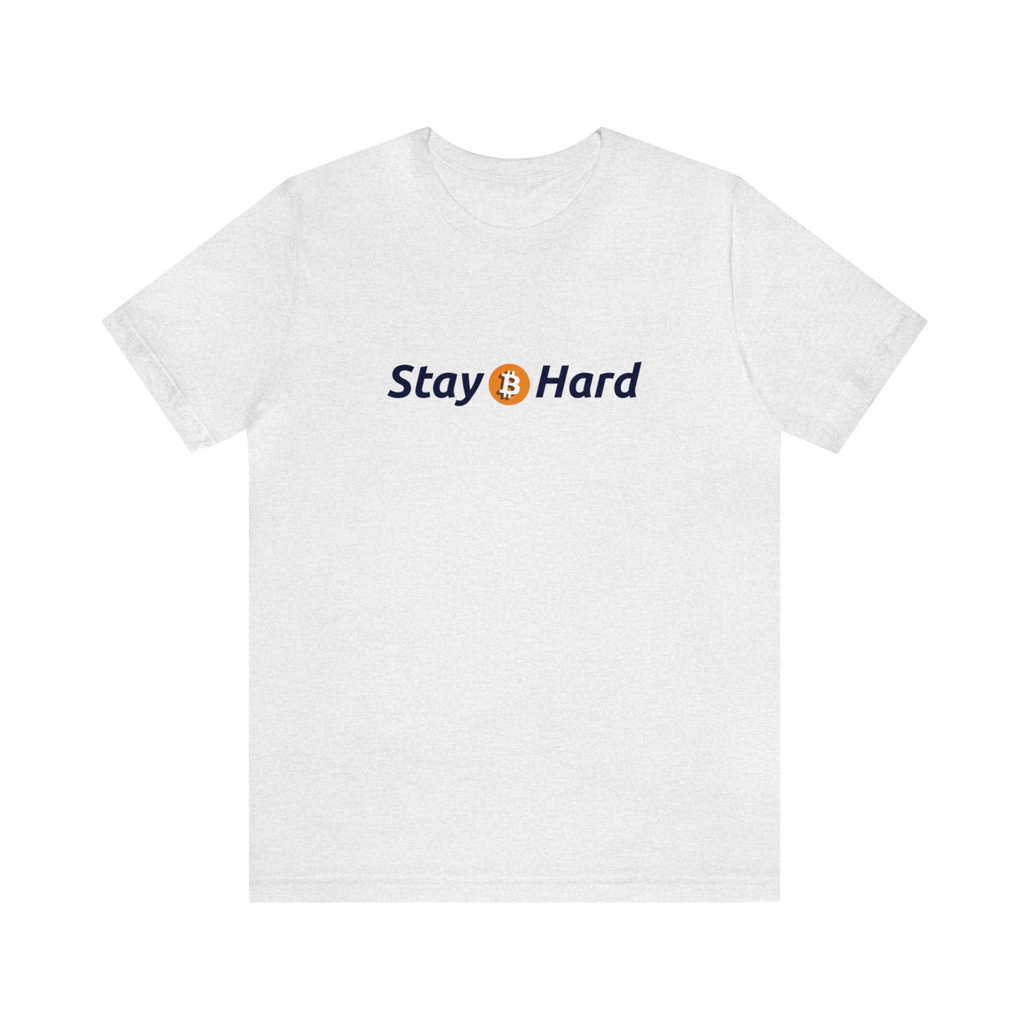 Stay Hard - Unisex T-Shirt