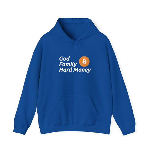 God, Family, Hard Money- Hooded Sweatshirt