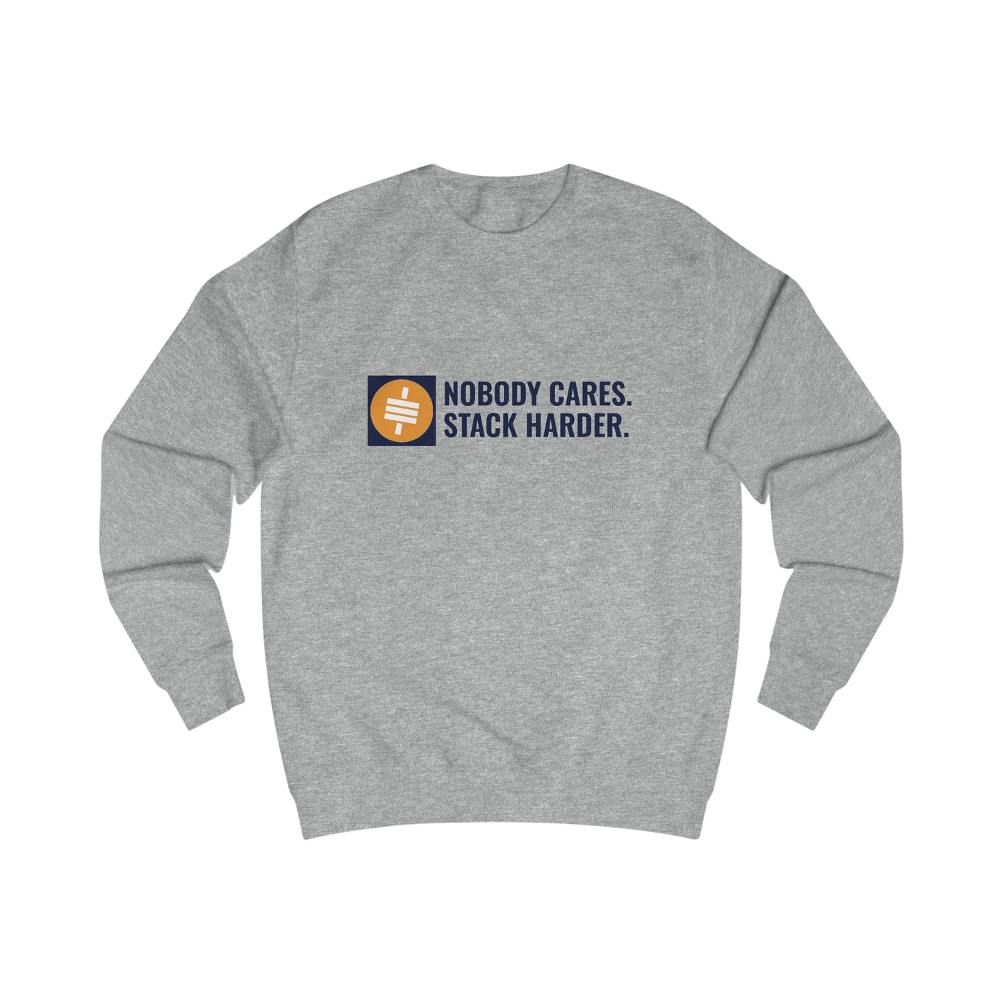 Stack Harder - Fitted Crewneck Sweatshirt