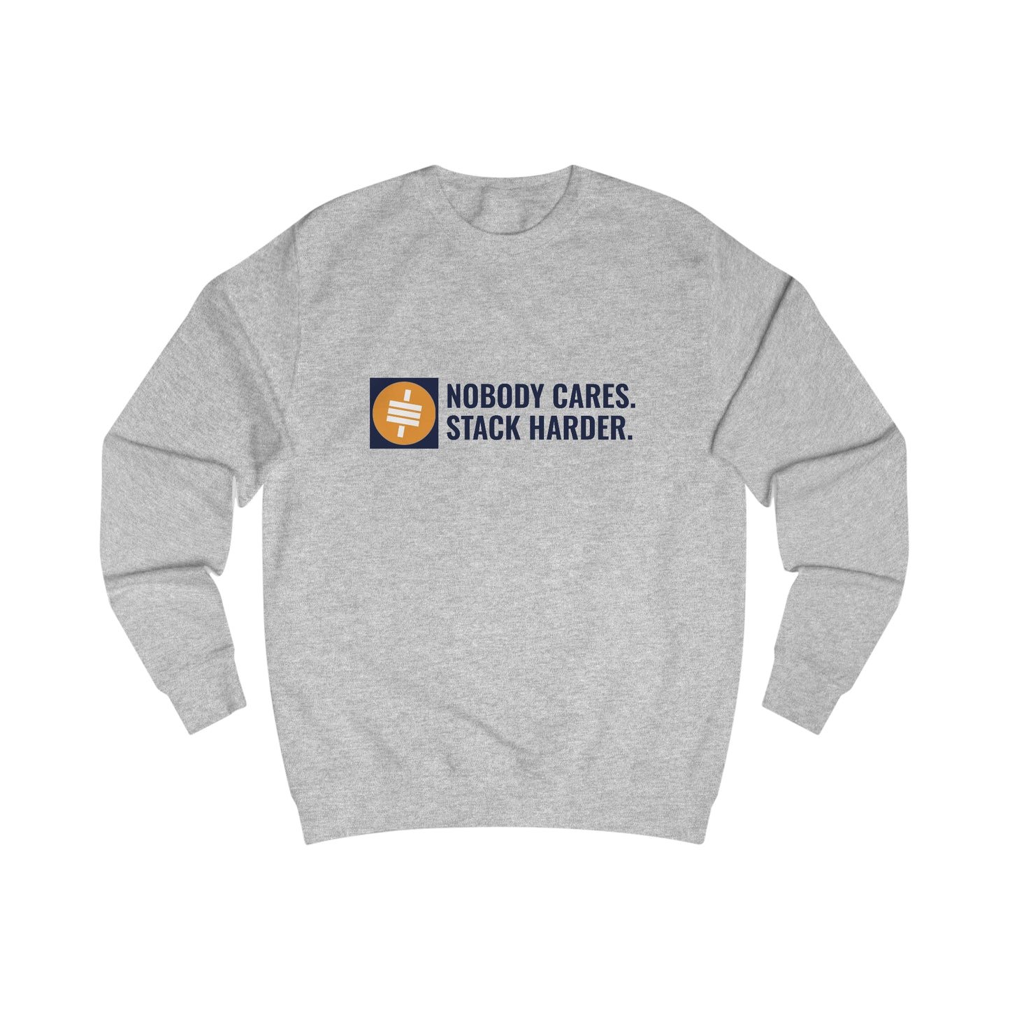 Stack Harder - Fitted Crewneck Sweatshirt