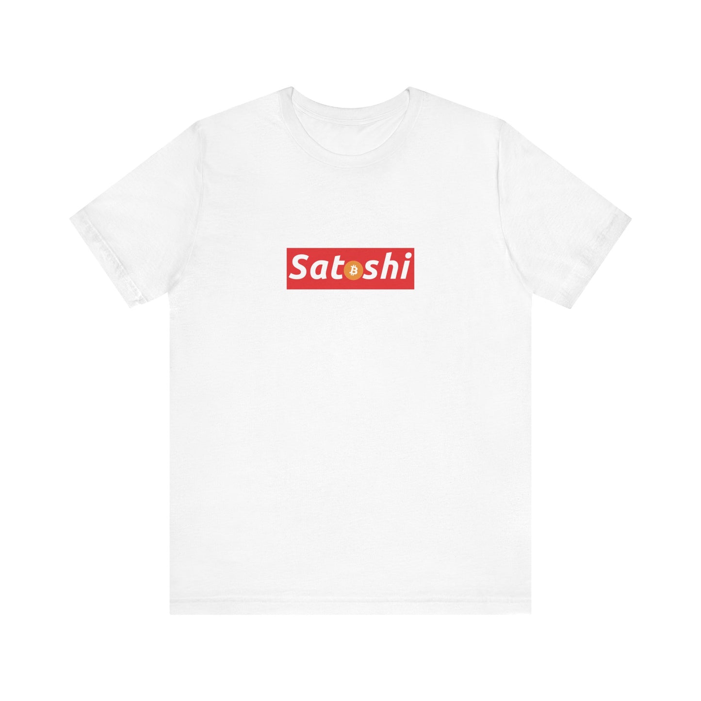 Satoshi is Supreme - Unisex T-Shirt