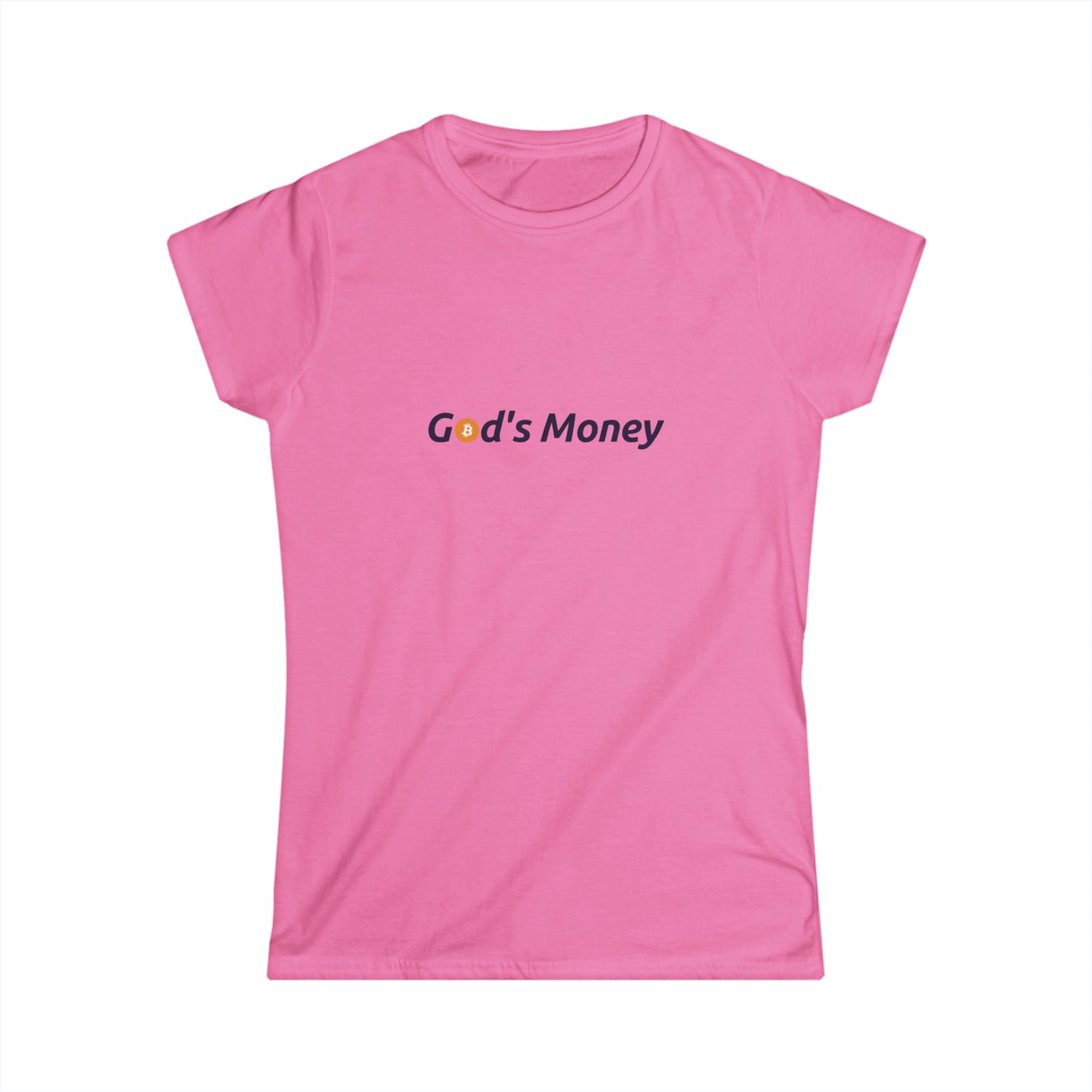 God's Money - Women's Softstyle Tee