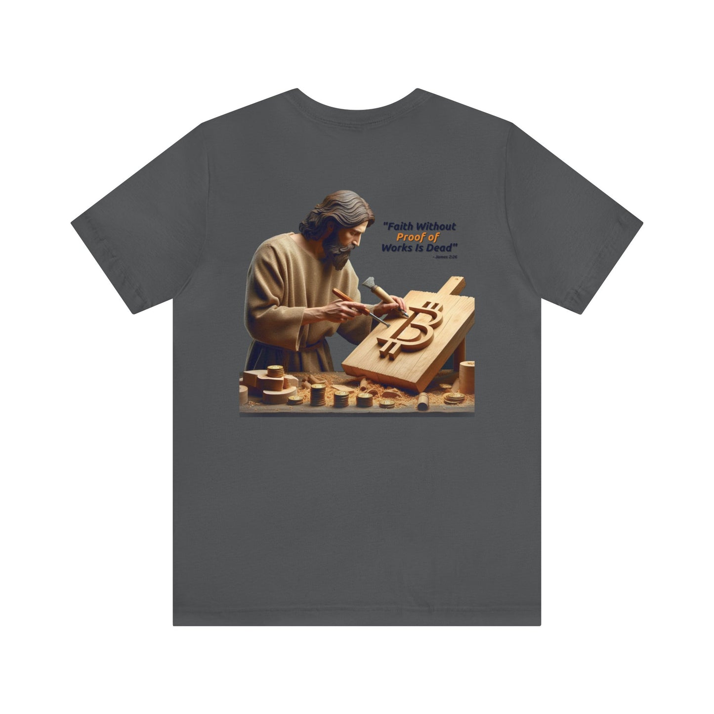 Faith Without Works - Unisex T-Shirt