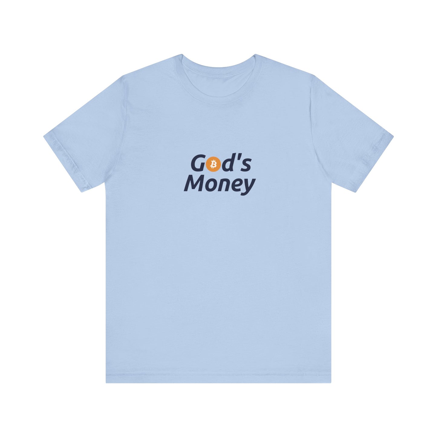 God's Money - Unisex T-Shirt