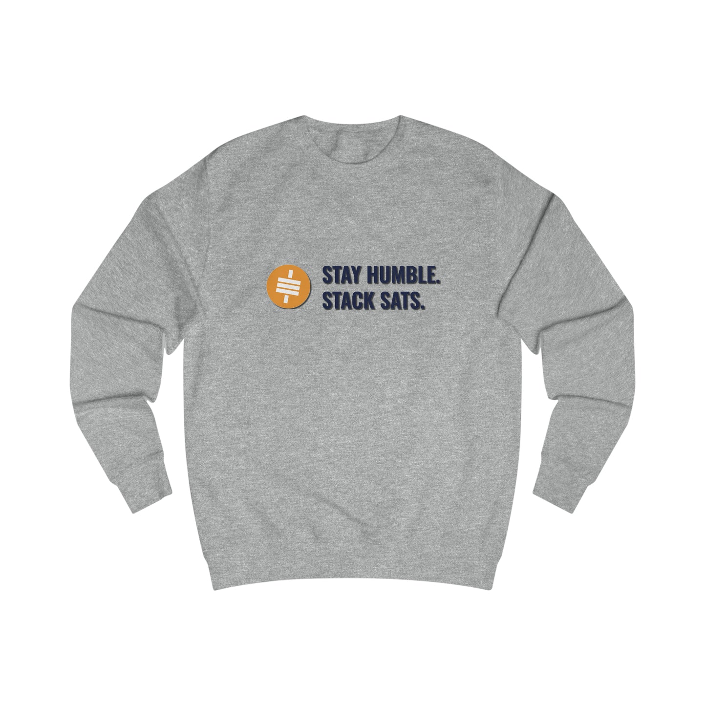 Stay Humble Stack Sats - Fitted Crewneck Sweatshirt