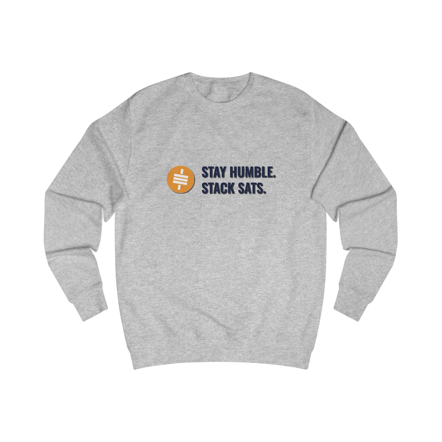 Stay Humble Stack Sats - Fitted Crewneck Sweatshirt