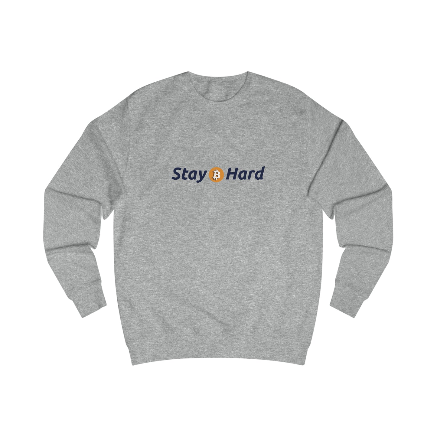 Stay Hard - Fitted Crewneck Sweatshirt