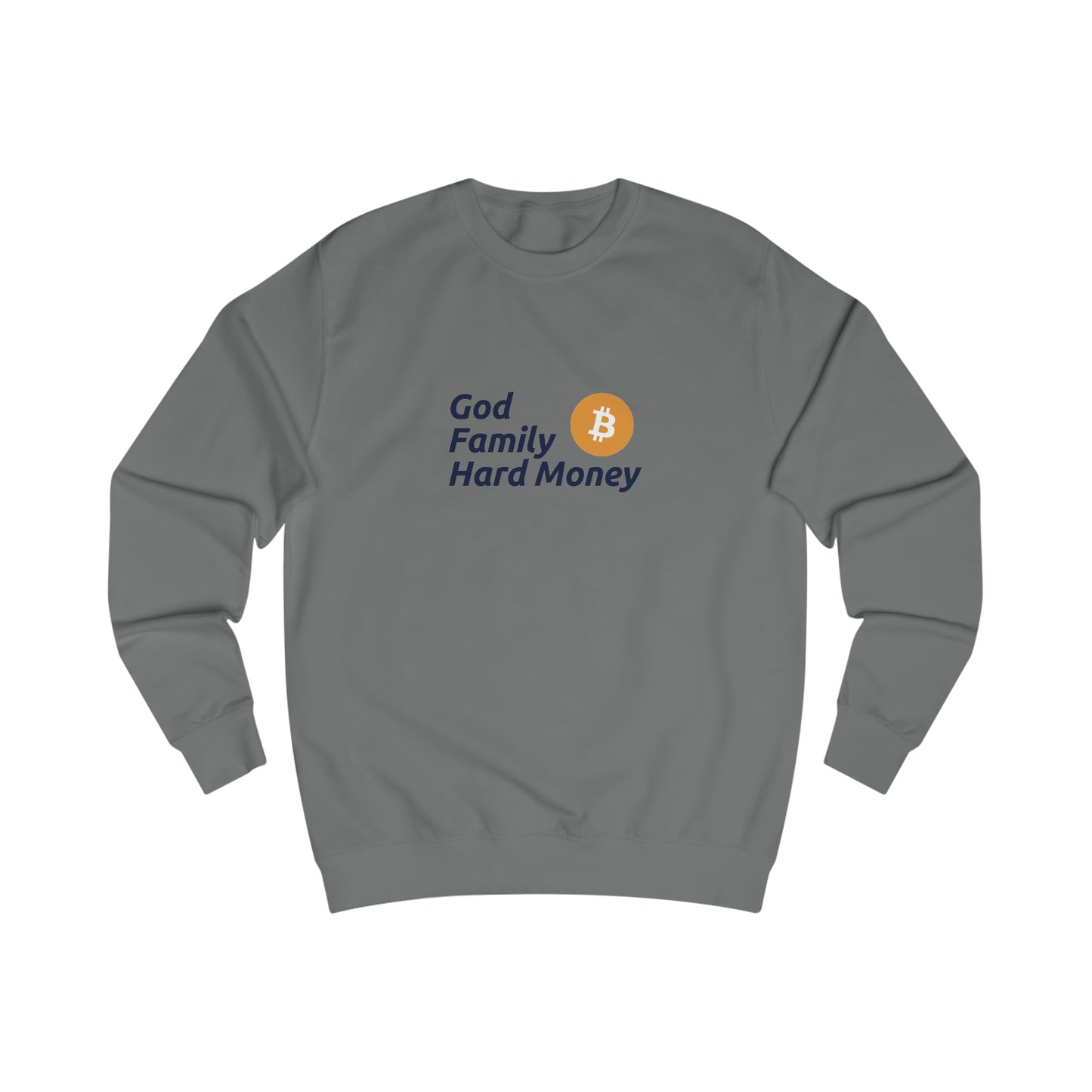 God, Family, Hard Money - Fitted Crewneck Sweatshirt