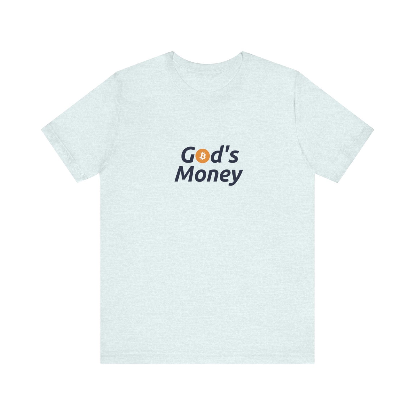 God's Money - Unisex T-Shirt