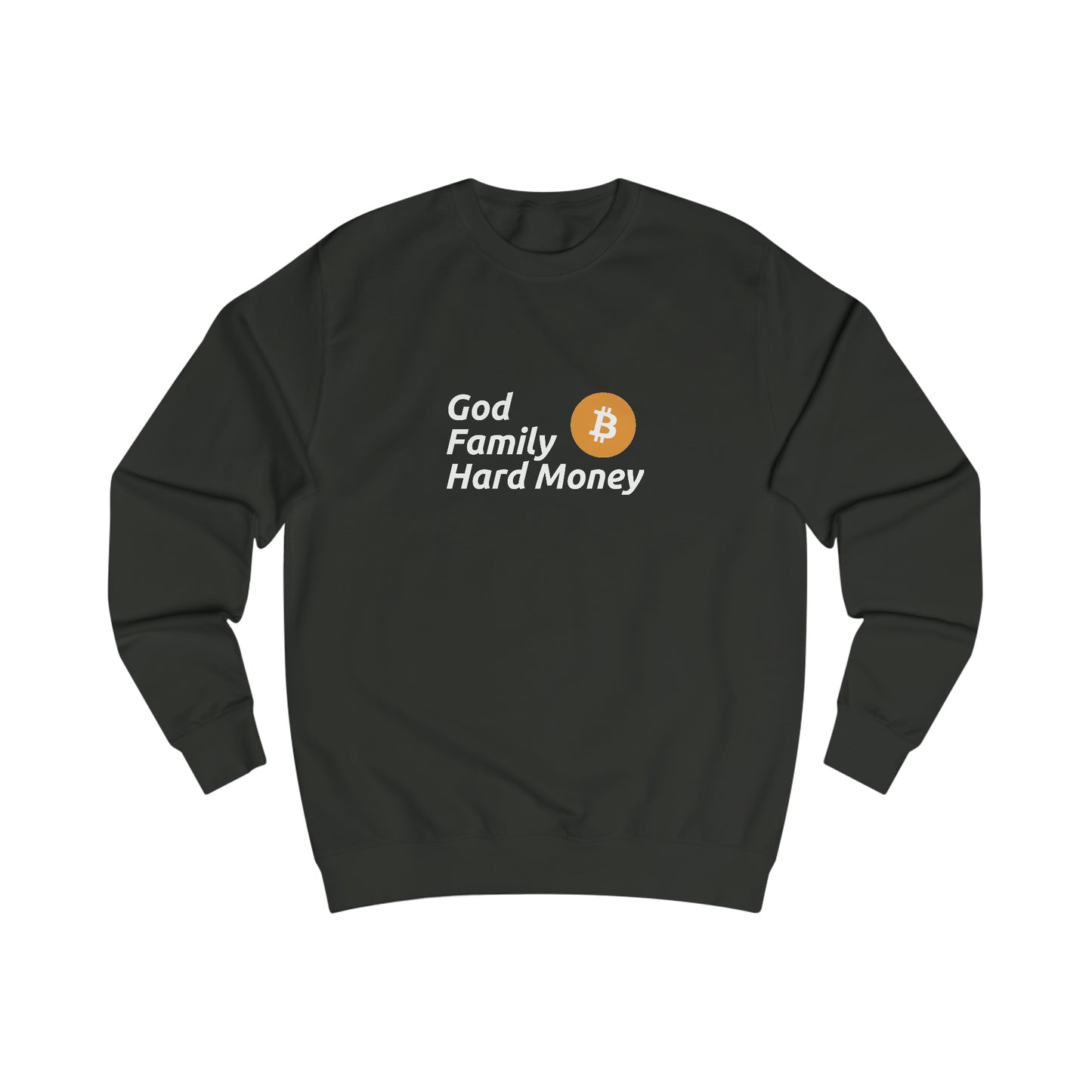 God, Family, Hard Money - Fitted Crewneck Sweatshirt