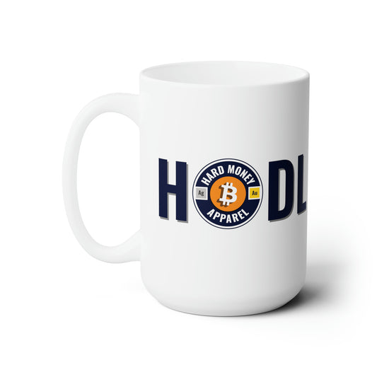 Hard Money HODL - Ceramic Mug 15oz