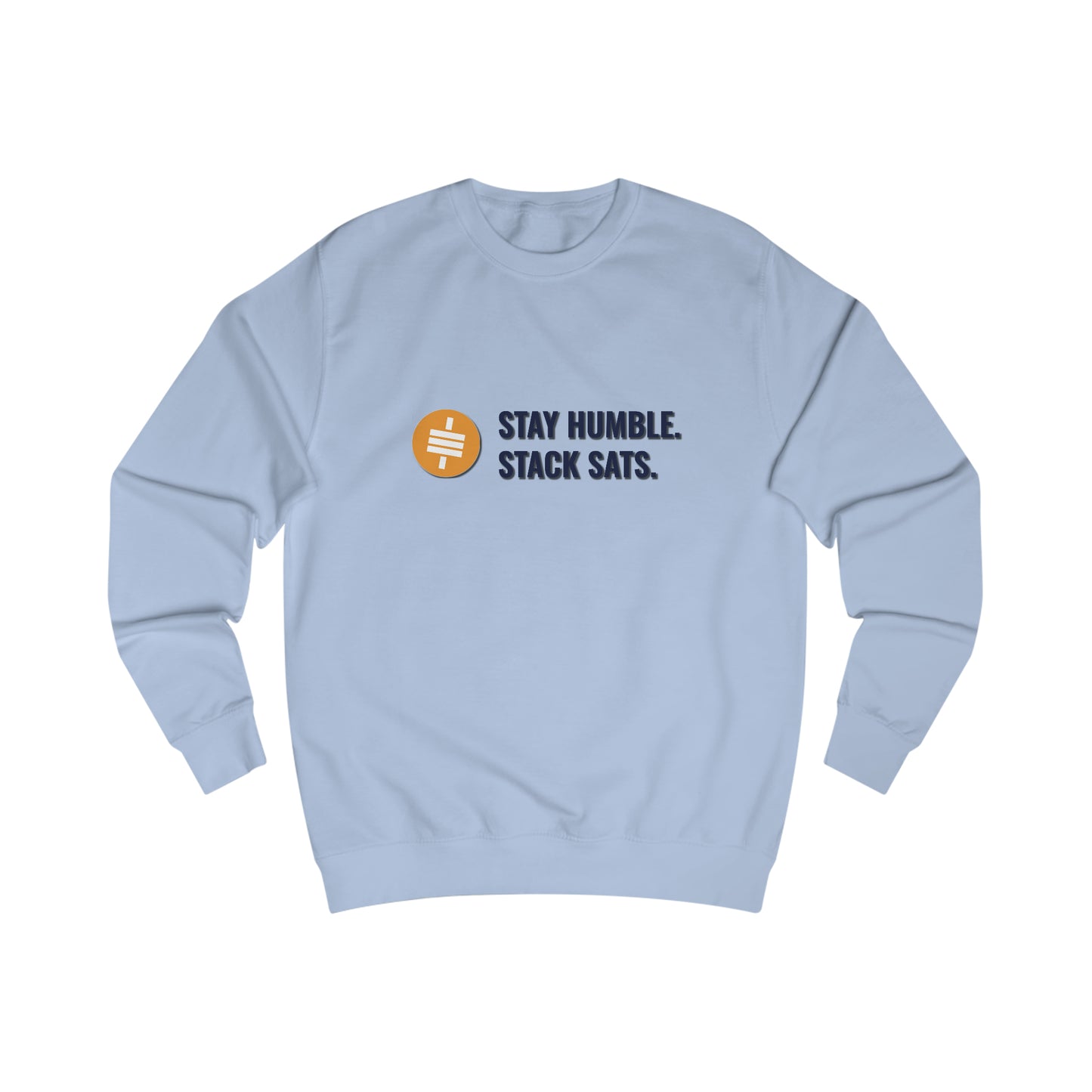 Stay Humble Stack Sats - Fitted Crewneck Sweatshirt